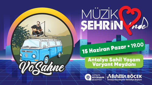 MÜZİK ŞEHRİN KALBİNDE KONSERLERİ "VOSAHNE"