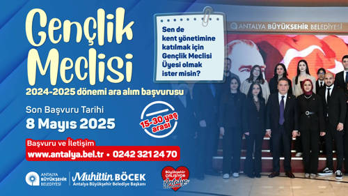 2024-2025 DÖNEMİ GENÇLİK MECLİSİ ARA ALIM BAŞVURULARI BAŞLADI!