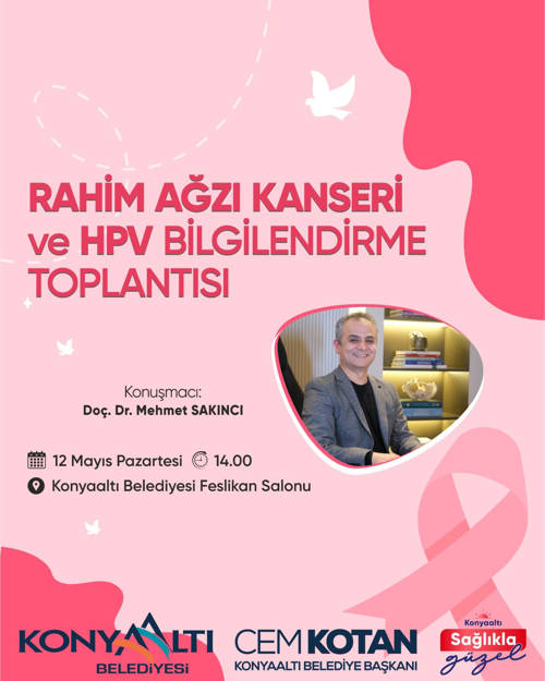 RAHİM AĞZI KANSERİ VE HPV BİLGİLENDİRME TOPLANTISI