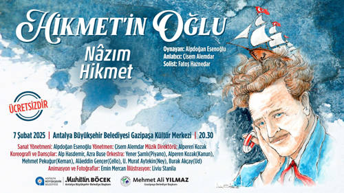 "HİKMETİN OĞLU" ADLI MÜZİKLİ GÖSTERİ