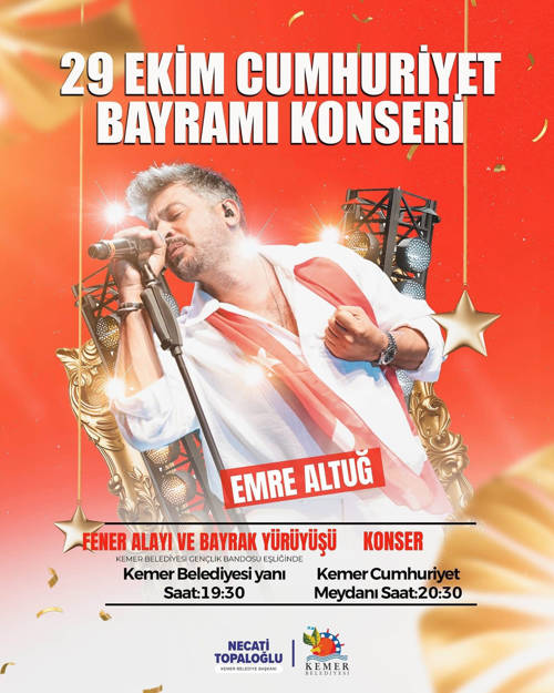 KEMER BELEDİYESİ 29 EKİM CUMHURİYET BAYRAMI FENER ALAYI VE EMRE ALTUĞ KONSERİ