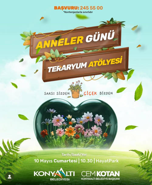 KONYAALTI BELEDİYESİ "ANNELER GÜNÜ TERARYUM ATÖLYESİ"
