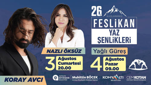 26. ULUSLARARASI FESLİKAN YAZ ŞENLİKLERİ