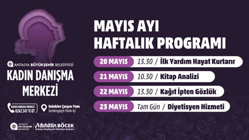 KADIN DANIŞMA MERKEZİ MAYIS AYI HAFTALIK PROGRAMI