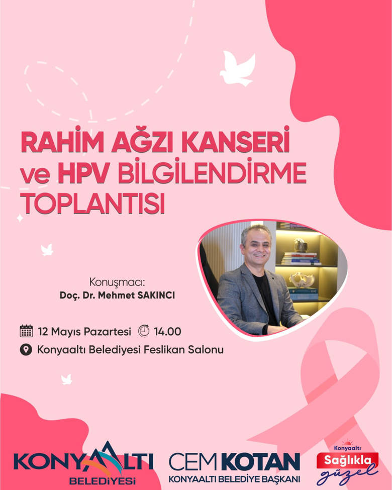 RAHİM AĞZI KANSERİ VE HPV BİLGİLENDİRME TOPLANTISI