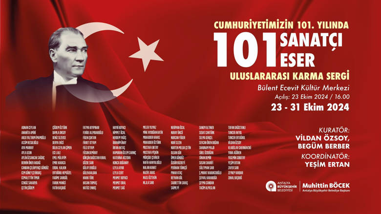 CUMHURİYETİMİZİN 101. YILINDA "101 SANATÇI 101 ESER ULUSLARARASI KARMA SERGİSİ"