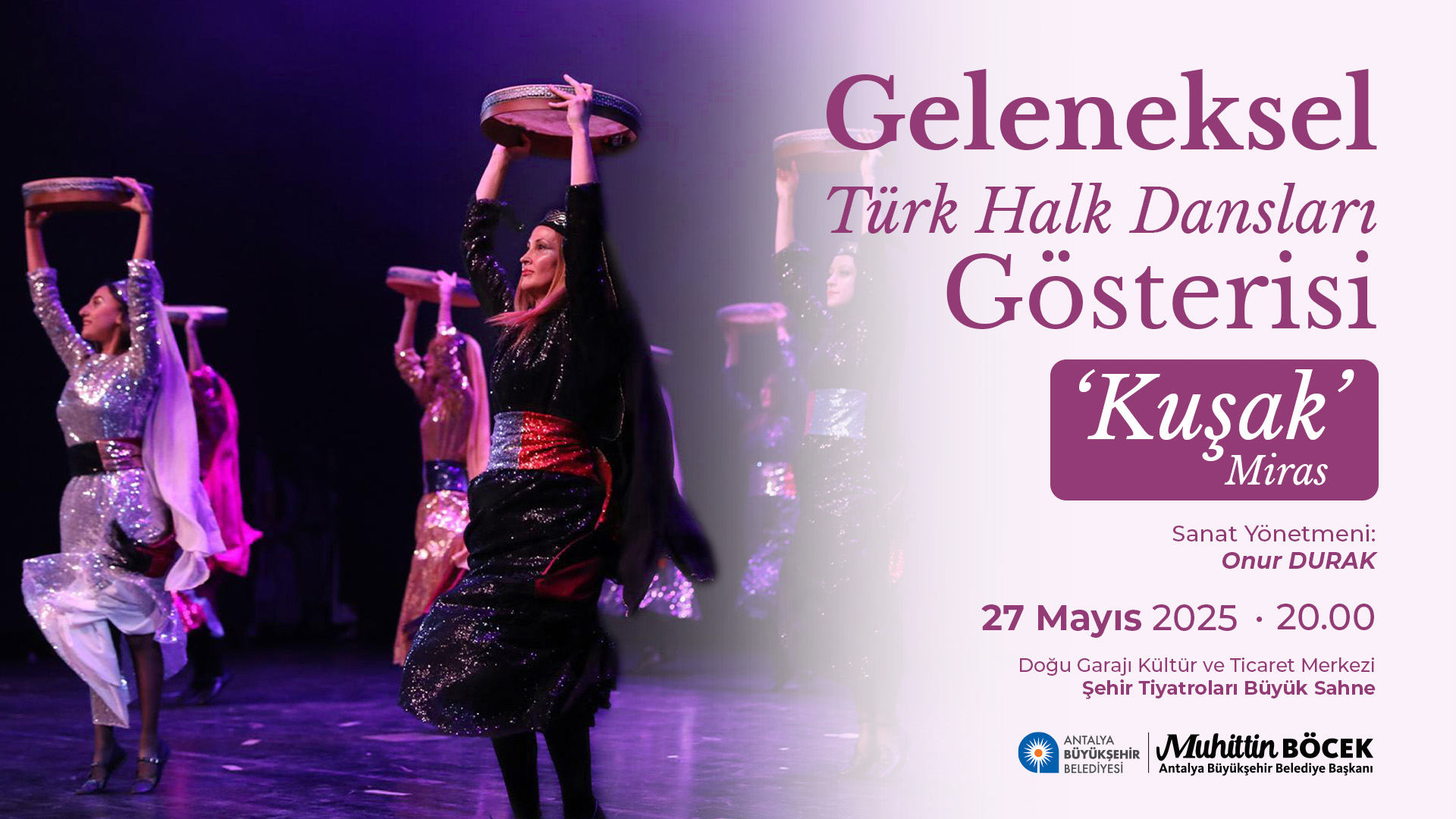 GELENEKSEL TÜRK HALK DANSLARI GÖSTERİSİ "KUŞAK MİRAS"