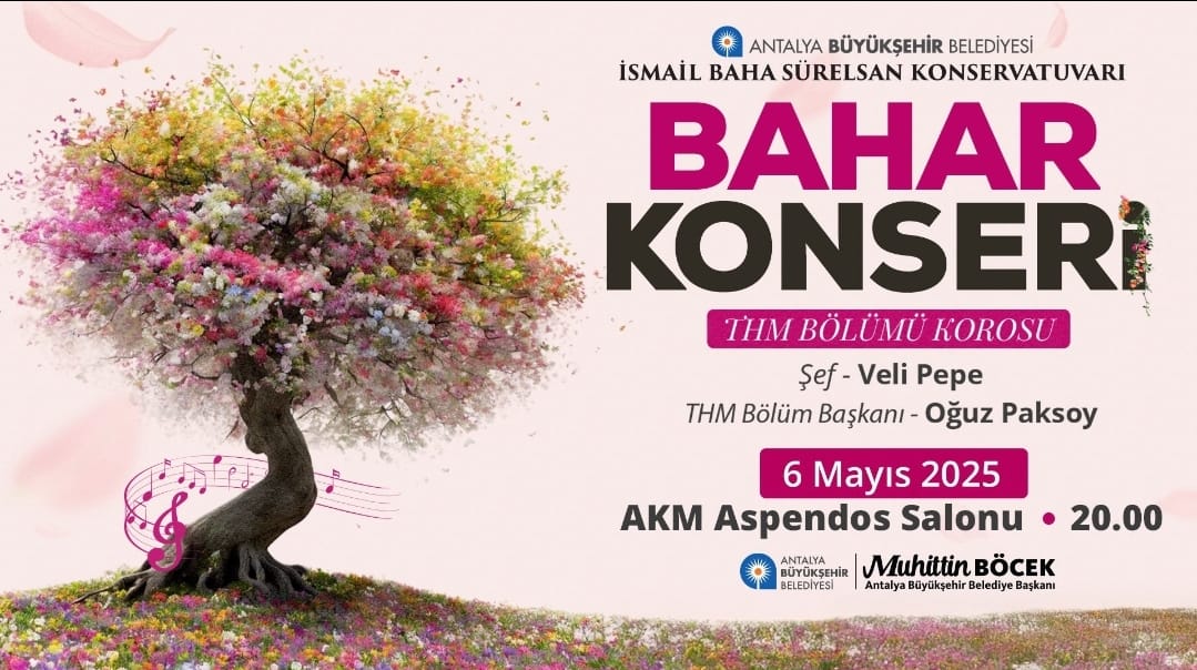 İSMAİL BAHA SÜRELSAN KONSERVATUVARI "TSM BÖLÜMÜ KOROSU BAHAR KONSERİ"