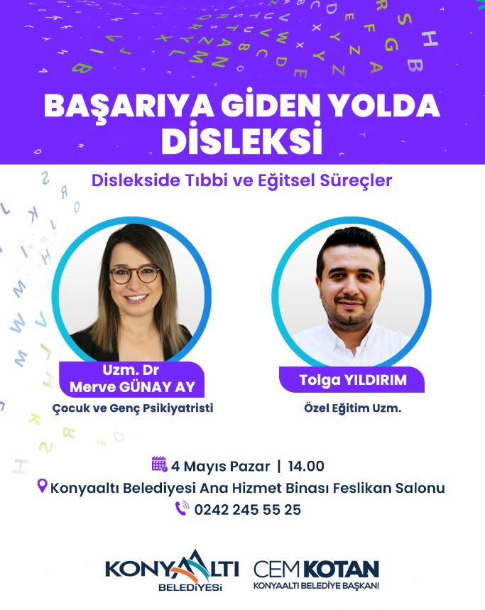 "BAŞARIYA GİDEN YOLDA DİSLEKSİ" ADLI KONFERANS