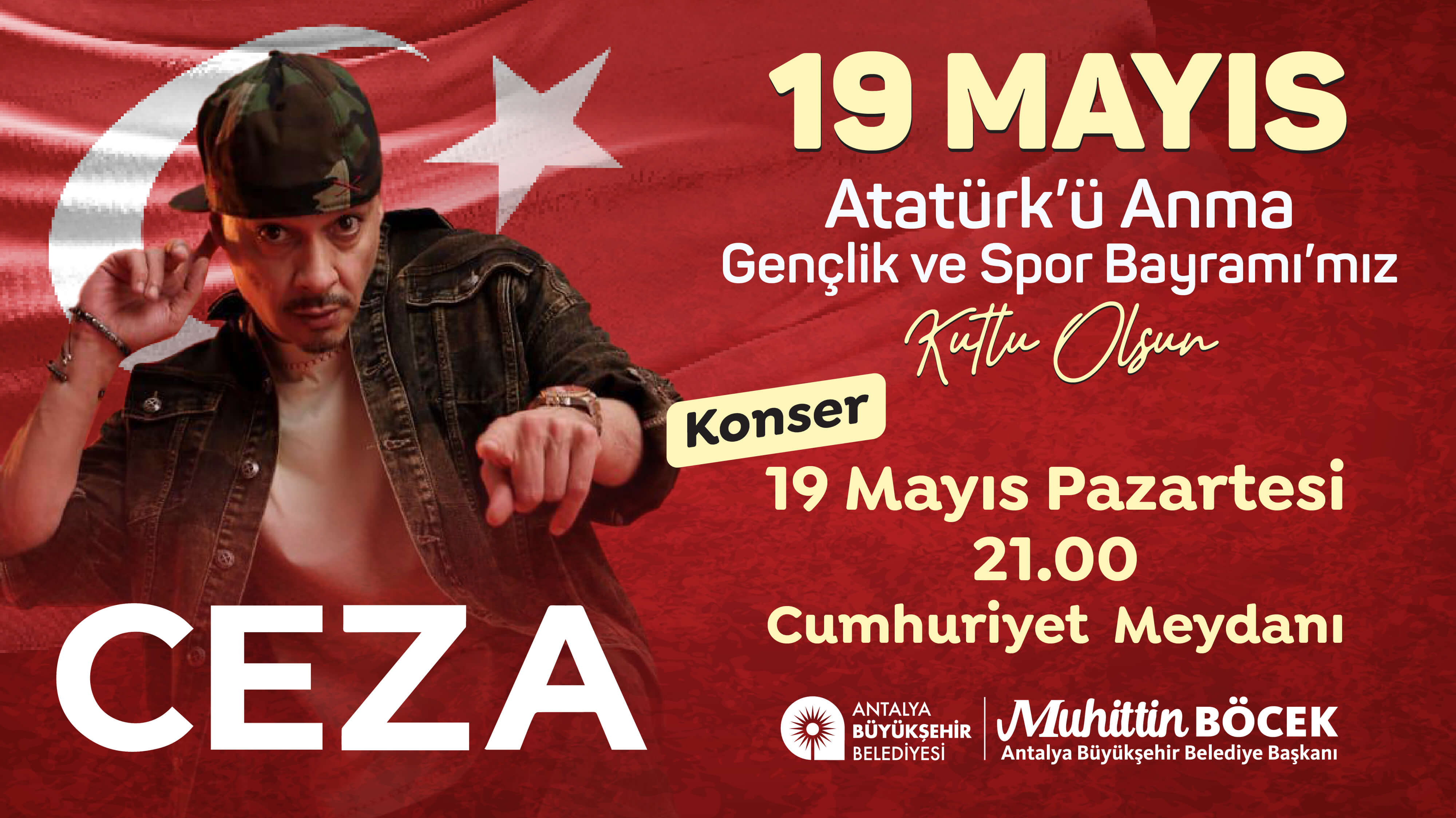 19 MAYIS ATATÜRK'Ü ANMA, GENÇLİK VE SPOR BAYRAMI "CEZA KONSERİ"