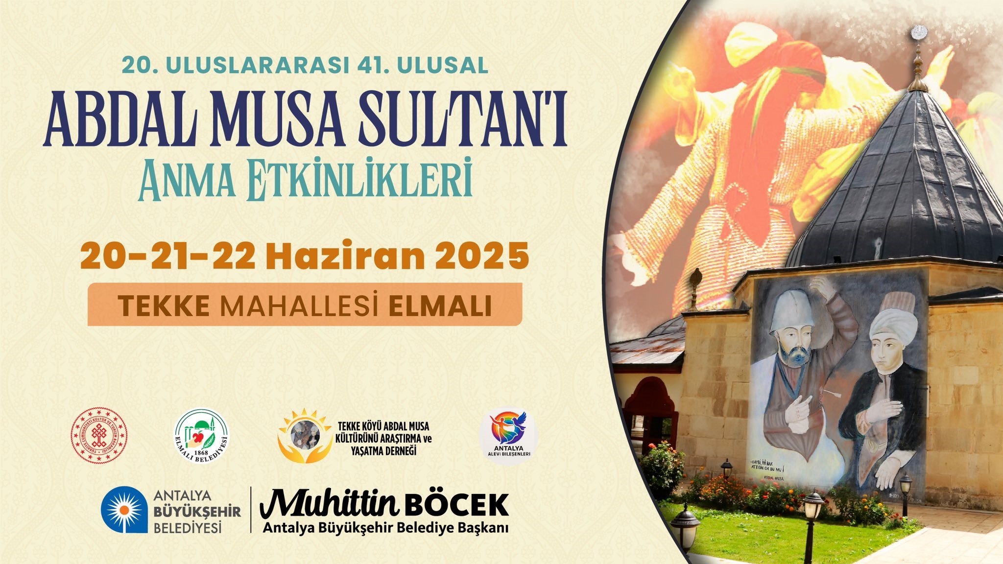 20. ULUSLARARASI 41. ULUSAL ABDAL MUSA SULTAN'I ANMA ETKİNLİKLERİ